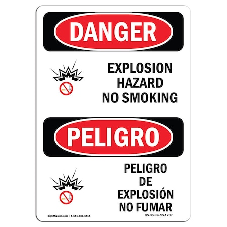 OSHA Danger, Explosion Hazard No Smoking Bilingual, 10in X 7in Rigid Plastic